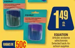 Jean Coutu EQUATION Selected back-to-school supplies offer