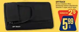 Jean Coutu OFFTRACK Selected 2-zipper pencil cases offer