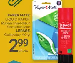 Proxim PAPER MATE LIQUID PAPER Correction tape LEPAGE Glue offer