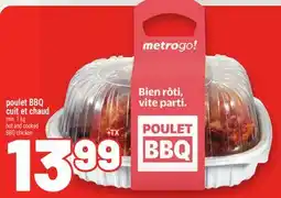 Metro POULET BBQ | HOT AND COOKED BBQ CHICKEN offer