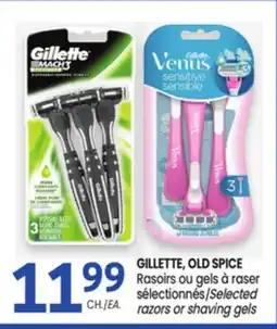 Uniprix GILLETTE, OLD SPICE Rasoirs ou gels à raser sélectionnés/Selected razors or shaving gels offer