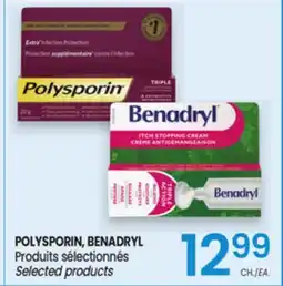 Uniprix POLYSPORIN, BENADRYL Produits sélectionnés/Selected products offer