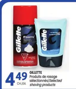 Uniprix GILLETTE Produits de rasage sélectionnés/Selected shaving products offer