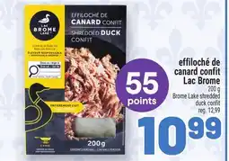 Metro EFFILOCHÉ DE CANARD CONFIT LAC BROME | BROME LAKE SHREDDED DUCK CONFIT offer