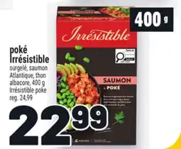 Metro POKÉ IRRÉSISTIBLE | IRRÉSISTIBLE POKE offer