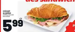 Metro CROISSANT AU JAMBON | HAM CROISSANT offer