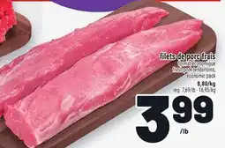 Metro FILETS DE PORC FRAIS | FRESH PORK TENDERLOINS offer