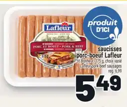 Metro SAUCISSES PORC-BOEUF LAFLEUR | LAFLEUR PORK-BEEF SAUSAGES offer