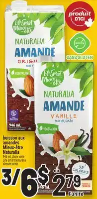 Metro BOISSON AUX AMANDES MIEUX‑ÊTRE NATURALIA | LIFE SMART NATURALIA ALMOND DRINK offer