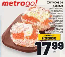 Metro TOURNEDOS DE SAUMON | SALMON TOURNEDOS offer