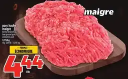 Metro PORC HACHÉ MAIGRE | LEAN GROUND PORK, ECONOMIC PACK offer