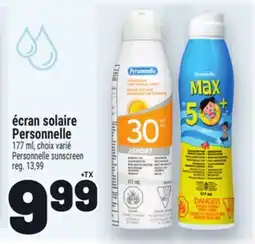 Metro ÉCRAN SOLAIRE PERSONNELLE |PERSONNELLE SUN SCREEN offer