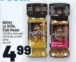 Metro ÉPICES LA GRILLE, CLUB HOUSE | CLUB HOUSE, LA GRILLE SPICES offer