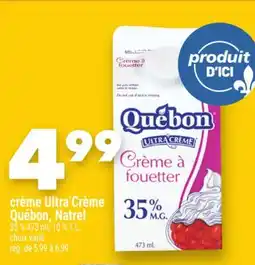 Marche Ami crème Ultra'Crème Québon, Natrel offer