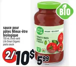 Metro SAUCE POUR PÂTES MIEUX‑ÊTRE BIOLOGIQUE | LIFE SMART ORGANIC PASTA SAUCE offer