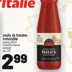 Metro COULIS DE TOMATES IRRÉSISTIBLE | IRRÉSISTIBLE STRAINED TOMATOES offer