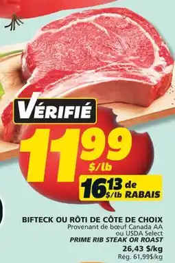IGA PRIME RIB STEAK OR ROAST offer