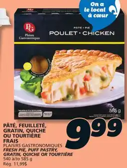 IGA PLAISIRS GASTRONOMIQUES FRESH PIE, PUFF PASTRY, GRATIN, QUICHE OR TOURTIÈRE offer