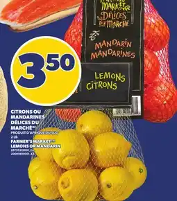 Provigo CITRONS OU MANDARINES DÉLICES DU MARCHÉ | FARMER'S MARKET LEMONS OR MANDARIN, 2 LB offer