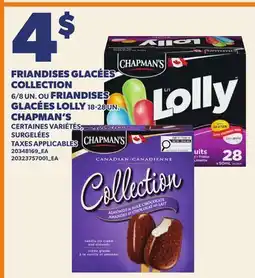 Provigo FRIANDISES GLACÉES COLLECTION, 6/8 UN. OU FRIANDISES GLACÉES LOLLY, 18-28 UN. CHAPMAN'S offer