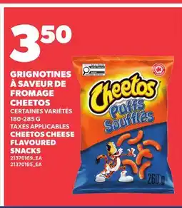 Provigo GRIGNOTINES À SAVEUR DE FROMAGE CHEETOS|CHEETOS CHEESE FLAVOURED SNACKS offer