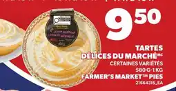 Provigo TARTES DÉLICES DU MARCHÉ | FARMER'S MARKET PIES, 580 G - 1 KG offer