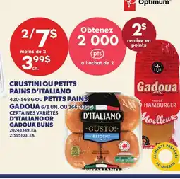 Provigo CRUSTINI OU PETITS PAINS D'ITALIANO, 420-568 G OU PETITS PAINS GADOUA, 6/8 UN. OU 366-432G offer