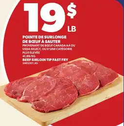 Provigo POINTE DE SURLONGE DE BŒUF À SAUTER | BEEF SIRLOIN TIP FAST FRY offer