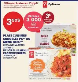 Provigo PLATS CUISINÉS SURGELÉS PCMD OU MENU BLEUMD | PC OR BLUE MENU FROZEN ENTRÉES offer