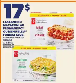 Provigo LASAGNE OU MACARONI AU FROMAGE PC OU MENU BLEU FORMAT CLUB, 2/2 offer