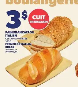 Provigo PAIN FRANÇAIS OU ITALIEN | FRENCH OR ITALIAN BREAD offer
