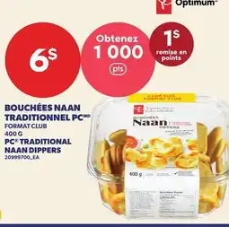 Provigo BOUCHÉES NAAN TRADITIONNEL PC | PC TRADITIONAL NAAN DIPPERS offer