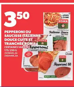 Provigo PEPPERONI OU SAUCISSE ITALIENNE DOUCE CUITE ET TRANCHÉE ROMA, 175/250 G offer
