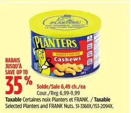 Canadian Tire Taxable Selected Planters and FRANK Nuts offer