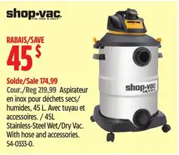Canadian Tire shop-vac 45L Stainless-Steel Wet/Dry Vac. With hose and accessories offer
