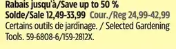 Canadian Tire Selected Gardening Tools offer