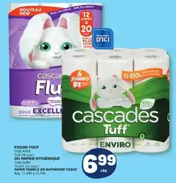 Marché Bonichoix CASCADES TUFF PAPER TOWELS 6 roul. OR CASCADES FLUFF BATHROOM TISSUE 12 roul offer