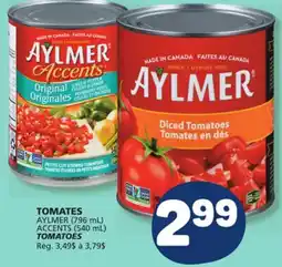 Marché Bonichoix AYLMER (796 mL) ACCENTS (540 mL) TOMATOES offer