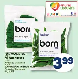 Marché Bonichoix BORN SUGAR SNAPS, 170 g OR SNOW PEAS, 227 g offer