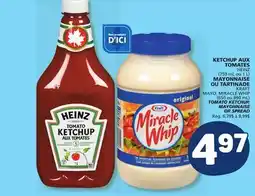 Marché Bonichoix HEINZ TOMATO KETCHUP (750 mL ou 1 L), KRAFT MAYO, MIRACLE WHIP MAYONNAISE OR SPREAD (650 ou 890 mL) offer