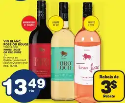 Marché Bonichoix TORO LOCO WHITE, ROSÉ OR RED WINE offer