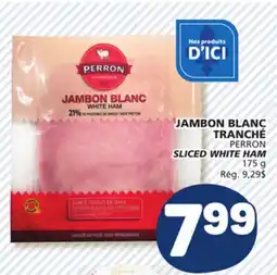 Marché Bonichoix PERRON SLICED WHITE HAM offer