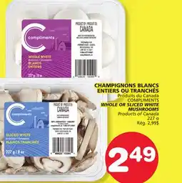 Marches Tradition COMPLIMENTS WHOLE OR SLICED WHITE MUSHROOMS offer