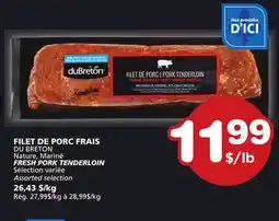 Marches Tradition DU BRETON FRESH PORK TENDERLOIN offer
