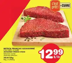 Marches Tradition C'EST PRÊT! À CUIRE SEASONED FRENCH STEAK offer