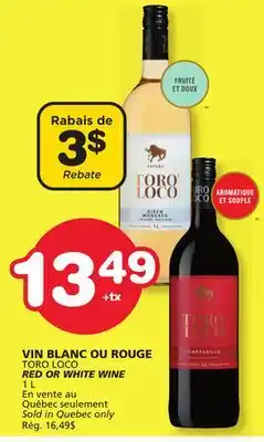 Marches Tradition TORO LOCO RED OR WHITE WINE offer