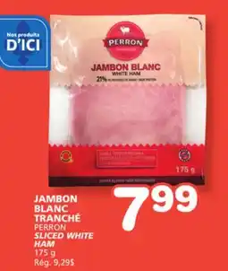 Marches Tradition PERRON SLICED WHITE HAM offer