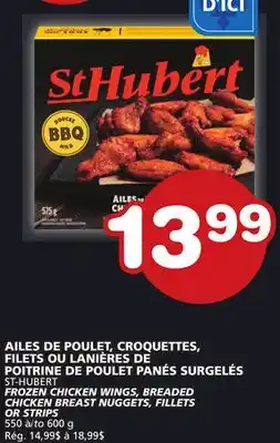 Marches Tradition ST-HUBERT FROZEN CHICKEN WINGS, BREADED CHICKEN BREAST NUGGETS, FILLETS OR STRIPS offer