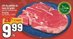 Marché Adonis RÔTI DE PALETTE DE VEAU DE GRAIN | GRAIN-FED VEAL BLADE ROAST offer