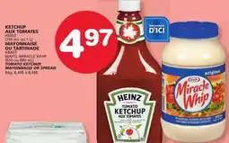 Marches Tradition HEINZ (750 mL or 1 L) KRAFT MAYO, MIRACLE WHIP (650 or 890 mL) TOMATO KETCHUP, MAYONNAISE OR SPREAD offer